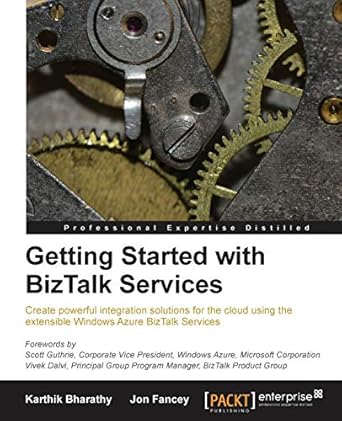 getting started with biztalk services 1st edition karthik bharathy ,jon fancey 178217740x, 978-1782177401