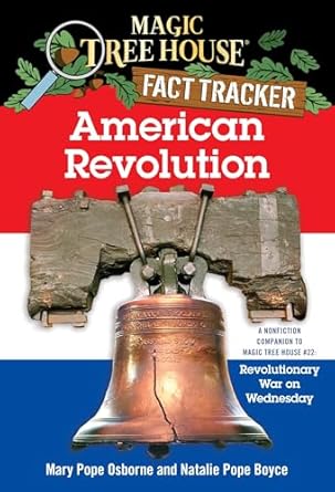 american revolution a nonfiction companion to revolutionary war on wednesday 1st edition mary pope osborne
