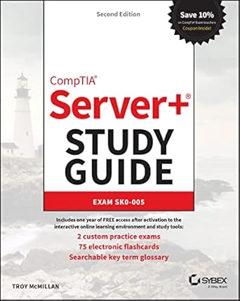 comptia server+ study guide exam sk0 005 1st edition troy mcmillan 1119891434, 978-1119891437