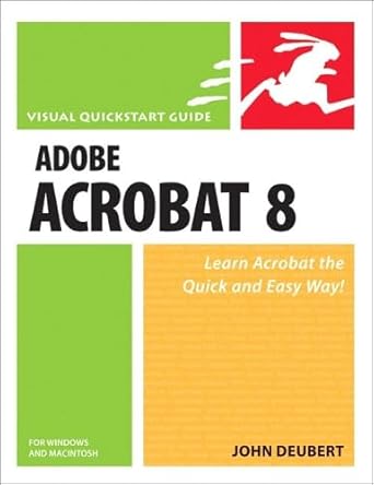 adobe acrobat 8 for windows and macintosh 1st edition john deubert 0321470796, 978-0321470799