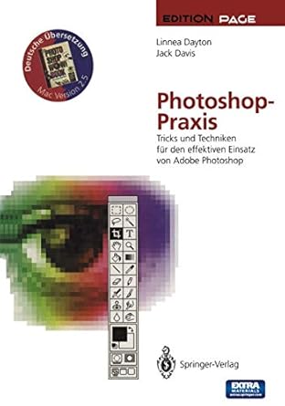 photoshop praxis tricks und techniken fur den effektiven einsatz von adobe photoshop 1st edition linnea