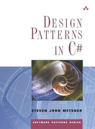 design patterns in c# 1st edition steven john metsker 0321126971, 978-0321126979