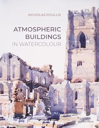 atmospheric buildings in watercolour 1st edition nicholas poullis 1800920423, 978-1800920422