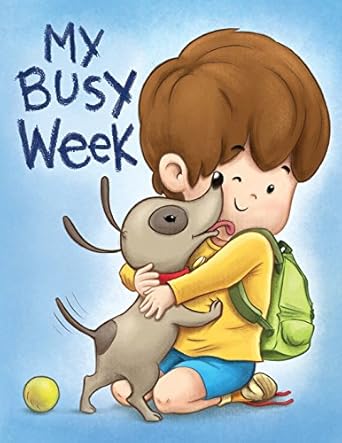 my busy week 1st edition lovey sweetiepie 0692277617, 978-0692277614