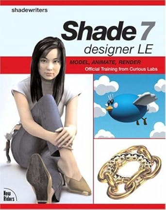 shade 7 designer le model animate render 1st edition shade masters 0321304772, 978-0321304773