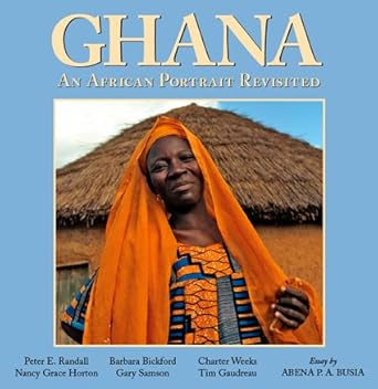 ghana an african portrait revisited 1st edition peter e randall ,abena busia 1931807574, 978-1931807579