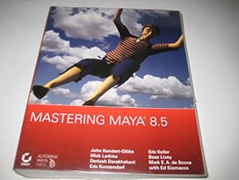 mastering maya 8 5 1st edition john l kundert gibbs ,mick larkins ,dariush derakhshani ,eric kunzendorf