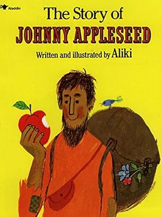 the story of johnny appleseed 1st edition aliki 0671667467, 978-0671667467