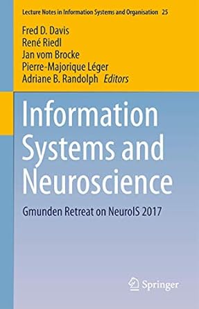 information systems and neuroscience gmunden retreat on neurois 2017 1st edition fred d davis ,rene riedl
