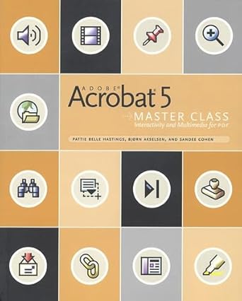 adobe acrobat 5 master class 1st edition pattie belle hastings ,bjorn akselsen ,sandee cohen 0201748835,