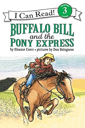buffalo bill and the pony express 1st edition eleanor coerr ,don bolognese 0064442209, 978-0064442206