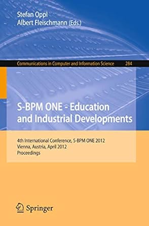 s bpm one education and industrial developments 4th international conference s bpm one 2012 vienna austria