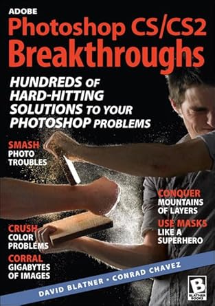 adobe photoshop cs/cs2 breakthroughs 1st edition david blatner ,conrad chavez 0321334108, 978-0321334107
