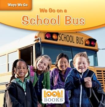 we go on a school bus 1st edition joanne mattern 1634406354, 978-1634406352