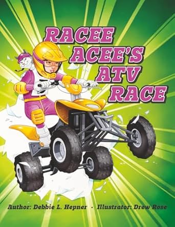 racee acees atv race 1st edition debbie l hepner ,drew rose 1737506777, 978-1737506775