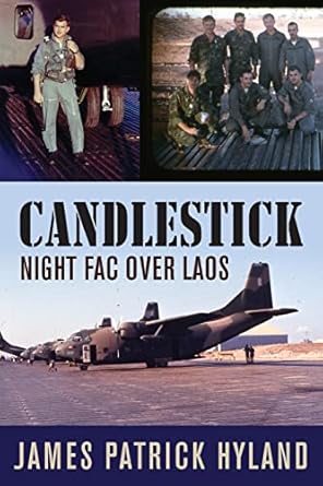 candlestick night fac over laos 1st edition james patrick hyland 194473337x, 978-1944733377