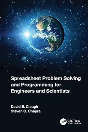 spreadsheet problem solving and programming for engineers and scientists 1st edition david e clough ,steven c