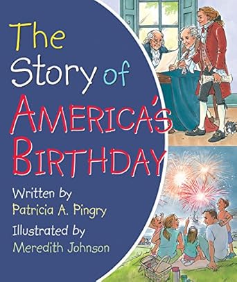 story of americas birthday 1st edition patricia a pingry 0824918940, 978-0824918941