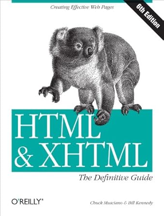 html and xhtml the definitive guide 1st edition chuck musciano ,bill kennedy 0596527322, 978-0596527327