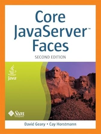 core javaserver faces 1st edition david m geary ,cay s horstmann 0131738860, 978-0131738867