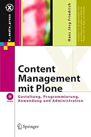 content management mit plone gestaltung programmierung anwendung und administration 1st edition hans jorg