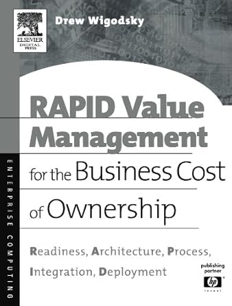 rapid value management for the business cost of ownership readiness architecture process integration