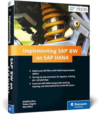 sap bw on sap hana implementation guide bw on hana migration 1st edition matthias merz ,torben hugens ,steve