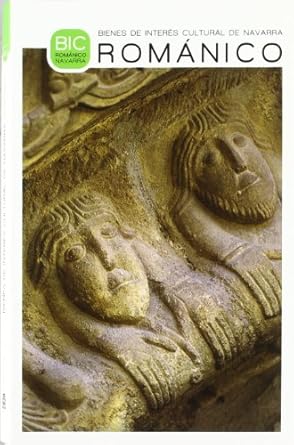 bienes de interes cultural del romanico en navarra 1st edition maria rosario lazcano martinez de morentin
