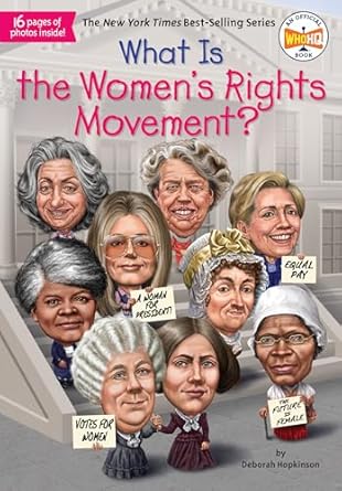 what is the womens rights movement 1st edition deborah hopkinson ,who hq ,laurie a conley 1524786292,
