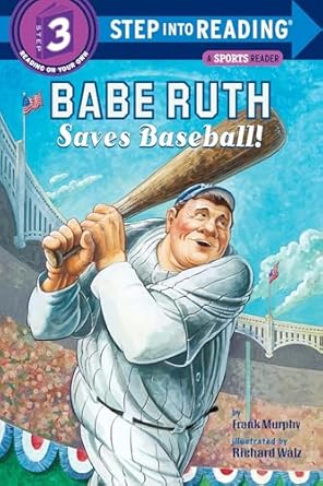 babe ruth saves baseball 1st edition frank murphy ,richard walz 0375830480, 978-0375830488