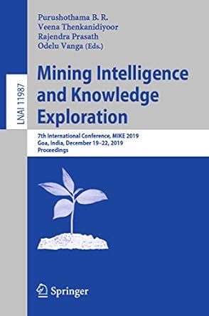 mining intelligence and knowledge exploration 7th international conference mike 2019 goa india december 19 22