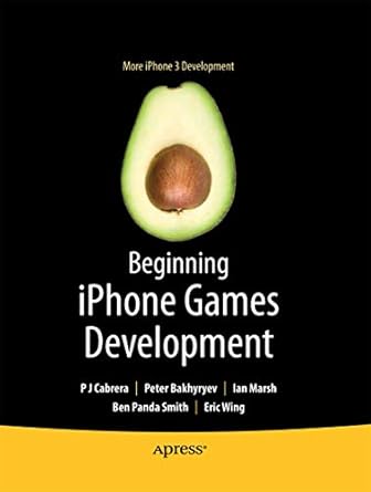 beginning iphone games development 1st edition p j cabrera 1430225998, 978-1430225997