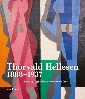 thorvald hellesen 1888 1937 1st edition dag blakkisrud ,matthew drutt ,hilde morch 3897905930, 978-3897905931