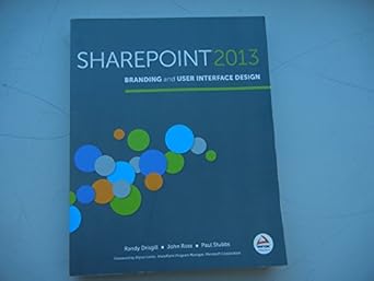 sharepoint 2013 branding and user interface design 1st edition randy drisgill ,john ross ,paul stubbs