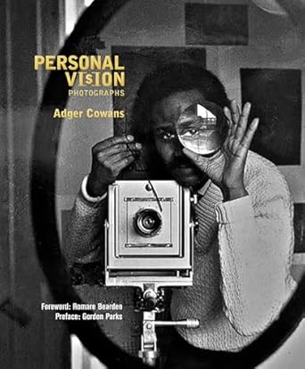 personal vision photographs 1st edition adger cowans ,gordon parks ,anthony barboza ,dowoti desir ,tuliza