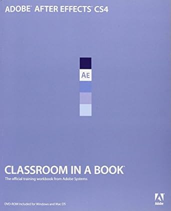adobe after effects cs4 classroom in a book 1st edition adobe creative team 0321573838, 978-0321573834