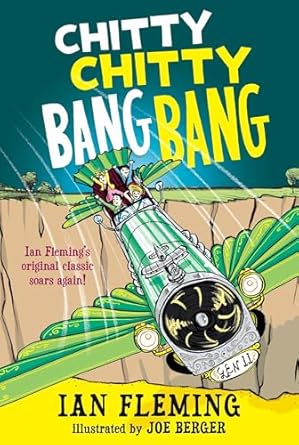 chitty chitty bang bang the magical car 1st edition ian fleming ,joe berger 0763666661, 978-0763666668