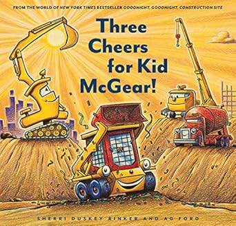three cheers for kid mcgear 1st edition sherri duskey rinker ,ag ford 1452155828, 978-1452155821