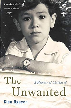 the unwanted a memoir of childhood 1st edition kein nguyen 0316284610, 978-0316284615