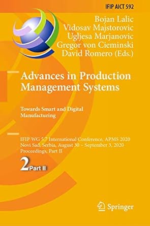 advances in production management systems towards smart and digital manufacturing ifip wg 5 7 international