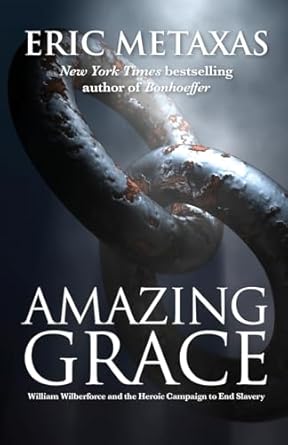 amazing grace 1st edition eric metaxas 1780783043, 978-1780783048