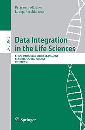 data integration in the life sciences second international workshop dils 2005 san diego ca usa july 20 22