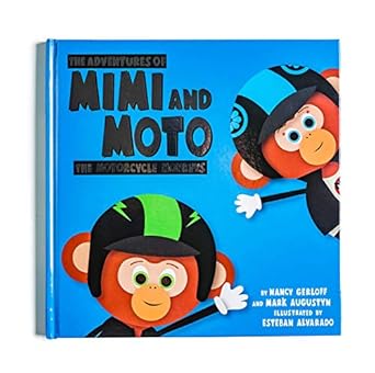 the adventures of mimi and moto hardcover nancy gerloff mark augustyn oct 16 2016 1st edition nancy gerloff