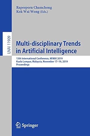 multi disciplinary trends in artificial intelligence 13th international conference miwai 2019 kuala lumpur