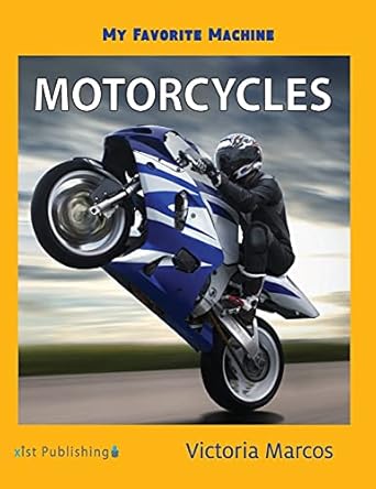 motorcycles 1st edition victoria marcos 1532416369, 978-1532416361