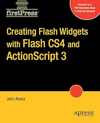 creating flash widgets with flash cs4 and actionscript 3 0 1st edition john arana 1430215844, 978-1430215844