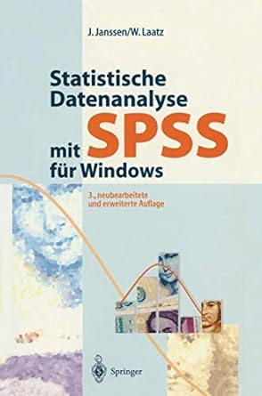 statistische datenanalyse mit spss fur windows eine anwendungsorientierte einfahrung in das basissystem