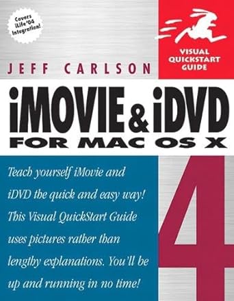 imovie 4 and idvd 4 for mac os x 1st edition jeff carlson 0321246632, 978-0321246639