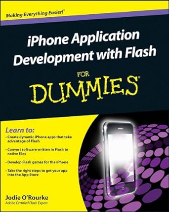 iphone flash development for dummies 1st edition jodie o'rourke 0470633115, 978-0470633113