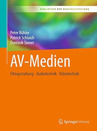 av medien filmgestaltung audiotechnik videotechnik 1st edition peter buhler ,patrick schlaich ,dominik sinner
